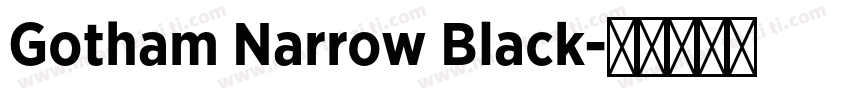 Gotham Narrow Black字体转换